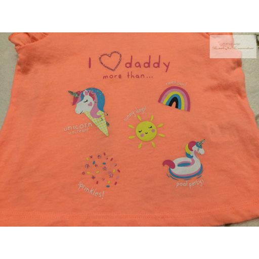 Matalan 9 -12 hó 74 -80 cm  I Love Daddy feliratos unikornis-szivárvány mintás pamut lány felső- újszerű,hibátlan
